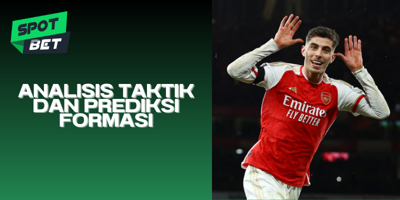 Analisis Taktik dan Prediksi Formasi